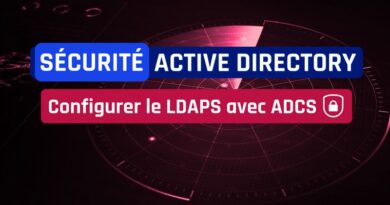 Sécurité Active Directory - Configurer le LDAPS avec ADCS