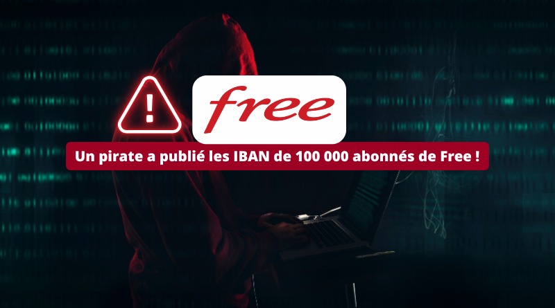 Un pirate a publié les IBAN de 100 000 abonnés de Free