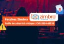 Zimbra - Faille critique - CVE-2024-45519