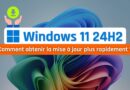 obtenir Windows 11 24H2 plus rapidement