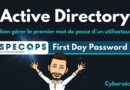 Active Directory - Problématique First Day Password