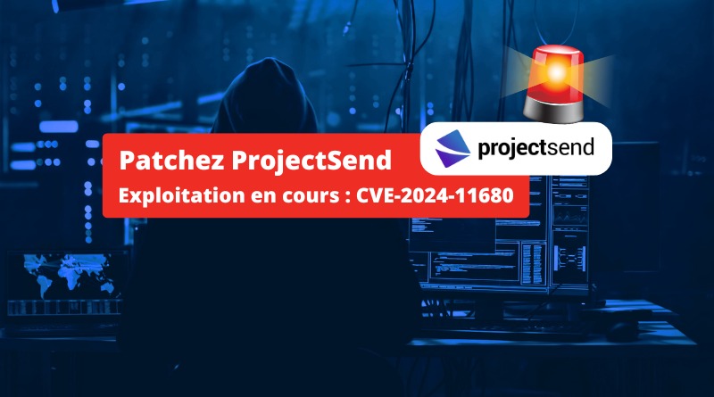 ProjectSend - Exploitation en cours - CVE-2024-11680