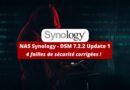 Synology DSM 7.2.2 Update 1 - Mise à jour de sécurité