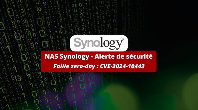 Synology - Faille zero-day CVE-2024-10443