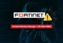 Fortinet Wireless Manager - CVE-2024-34990 - Alerte de sécurité