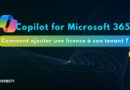 Microsoft 365 - Ajouter une licence Copilot for Microsoft 365 à son tenant