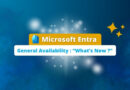 Microsoft Entra - General Availability - What’s New