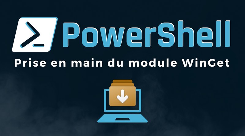 PowerShell module WinGet sur Windows