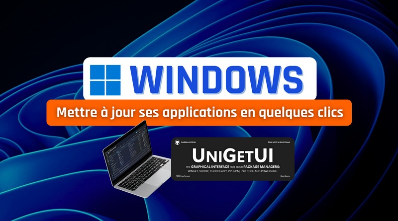 Windows UniGetUI - Mettre à jour ses applications en quelques clics