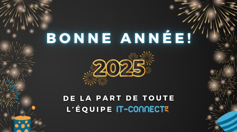 IT-Connect - Bonne année 2025 - Récapitulatif 2024