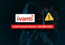 Ivanti Connect Secure - Faille zero-day - CVE-2025-0282