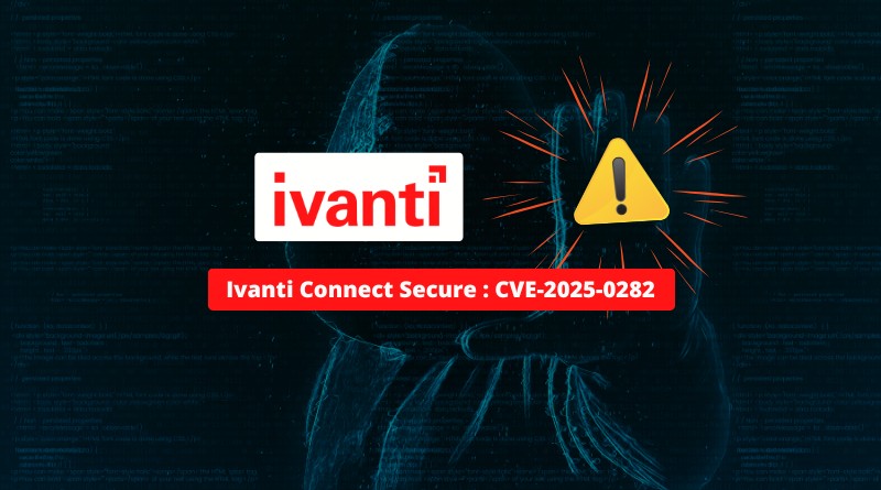 Ivanti Connect Secure - Faille zero-day - CVE-2025-0282