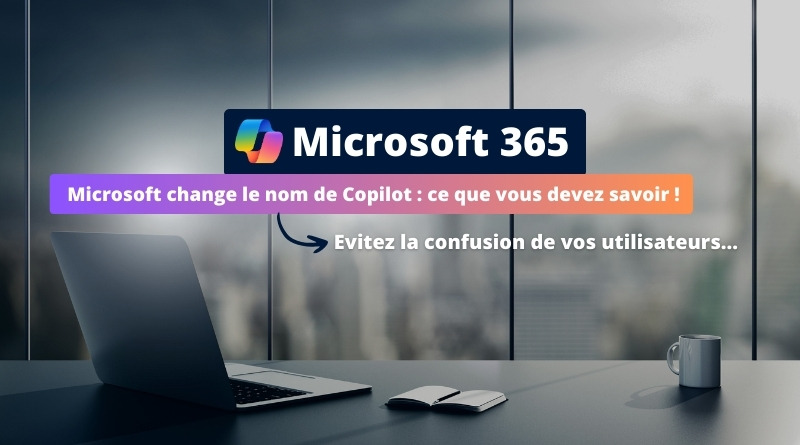 Microsoft change le nom de Copilot - ce que vous devez savoir