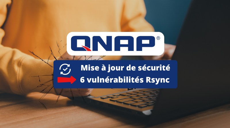 NAS QNAP - Correctif pour 6 vulnérabilités Rsync