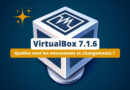 Nouveautés VirtualBox 7.1.6