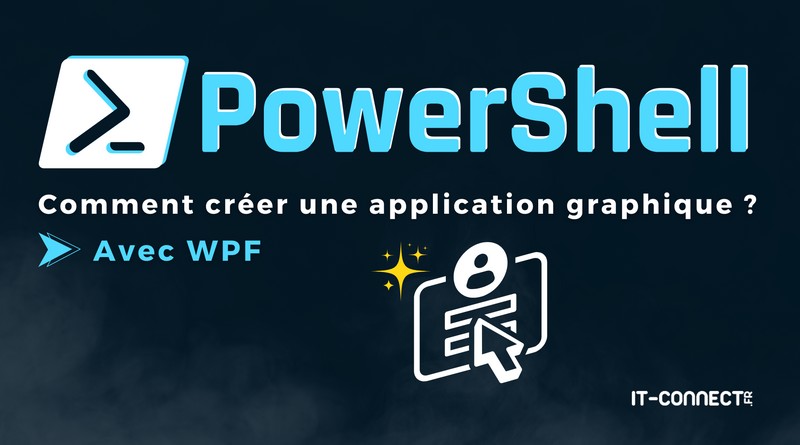 PowerShell et WPF - Créer une application avec interface graphique