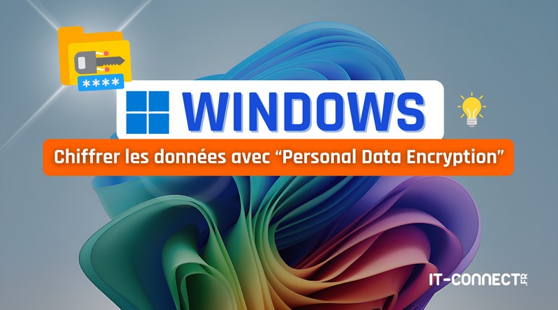 tuto Windows 11 personal data encryption