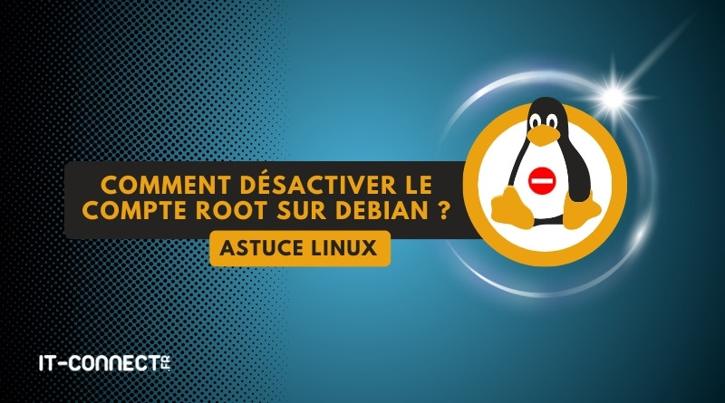 tuto linux désactiver compte root