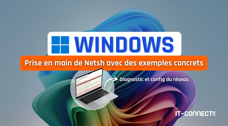 tuto windows guide d'utilisation de Netsh